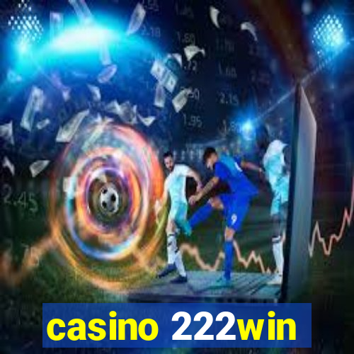 casino 222win